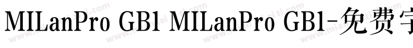 MILanPro GB1 MILanPro GB1字体转换 MILanPro GB1 MILanPro GB1字体转换